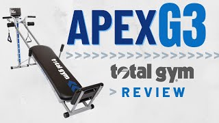 Total Gym Apex G3 Review - Is It The Right Model For You?