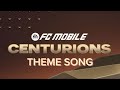 FC MOBILE | Centurions THEME SONG