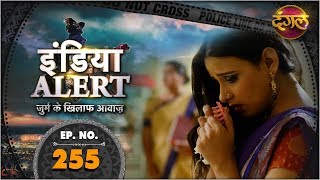 India Alert || New Episode 255 || Bachpan Ka Sauda ( बचपन का सौदा ) || इंडिया अलर्ट Dangal TV