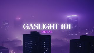 Odeal - Gaslight 101