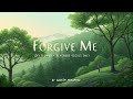 Forgive Me Lofi Slowed + Reverbed By Nadeem Mohammed Vocals Only Without Music Aesthetic Nasheed