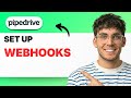 How to Set Up Webhooks in Pipedrive [2026 Full Guide]
