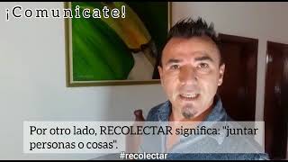 Colectar y Recolectar