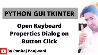 Python tkinter || Open KeyboardProperties Dialog On Button Click