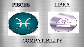 Pisces and Libra Compatibility