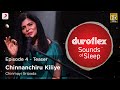 Duroflex Sounds of Sleep – Chinnanchiru Kiliye (Teaser) | Chinmayi Sripada