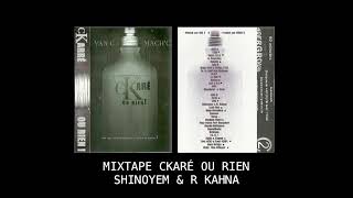 Shi Noyem \u0026 R.Kahna (beat Don-Is) (Face B/Mixtape cKaré ou rien !) Ckarré 1999