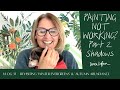 PAINTING NOT WORKING part 2 SHADOWS Vlog 31