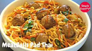 Turn Costco Chicken Meatballs into delicious meals| Pad Thai Noodles with Meatballs and Veggies|