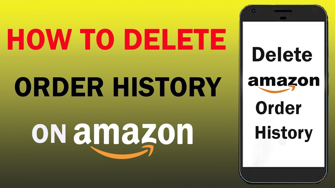 How To Delete Order History On Amazon| Amazon Order History Delete ...