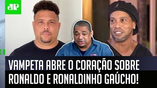 "O Ronaldo NÃO FALA com NINGUÉM! E o Ronaldinho..." Vampeta ABRE O CORAÇÃO e CONTA TUDO!