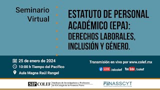 Seminario Virtual: Estatuto de Personal Académico (EPA): derechos laborales, inclusión y género.