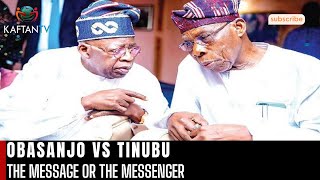 OBASANJO VS TINUBU: The Message Or The Messenger | THE POLITY