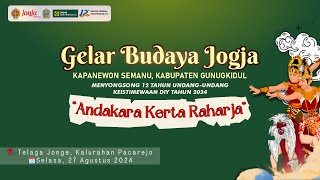 LIVE • GELAR BUDAYA JOGJA - KAPANEWON SEMANU, KABUPATEN GUNUNGKIDUL