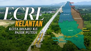 ECRL Kelantan Penuh: Dari Tunjong (Stesen Kota Bharu) Ke Sempadan Terengganu (Pasir Puteh) 43.86 KM