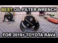 Toyota RAV4 (2019-2024): The Best Oil Filter Wrench For RAV4 Filters.