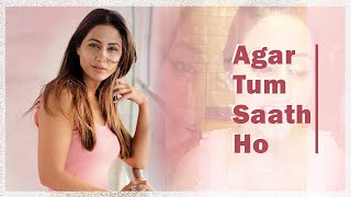 Hina Khan Cover: Agar Tum Saath Ho l World Music Day With Hina Khan l Agar Tum Saath Ho From Tamasha