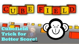 Cubefield Trick for Better Score!