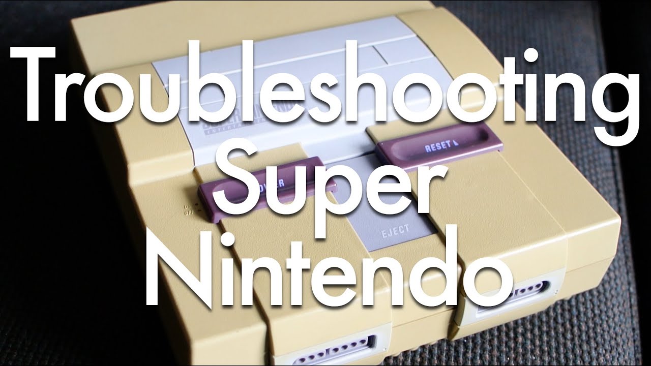 Troubleshooting Super Nintendo Problems - YouTube