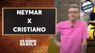 Aconteceu na Semana I Neto compara Neymar com CR7 e comenta: “Vergonha nos últimos 5 anos”