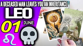 Leo ♌A DECEASED MAN LEAVES YOU AN INHERITANCE ⚰️💵 horoscope for today JUNE 1 2026 ♌ #leo tarot JUNE