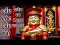 cầu lộc cầu tài cực hiệu quả nhạc thần tài thu hút sự giàu có và thịnh vượng