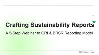 Master the Art of Credible ESG Reporting: A Deep Dive into GRI \u0026 BRSR Frameworks