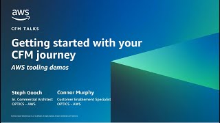 Getting started with your CFM journey: AWS tooling demo | AWS Events