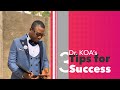 Dr  KOA 3 tips for success