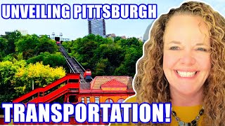 PROS & CONS Of Getting Around Pittsburgh: Insider Tips For Exploring Pittsburgh PA | Pittsburgh Life