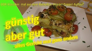 GÜNSTIG ABER GUT Hoppel Poppel-Auflauf ein DDR-Klassiker mal anders