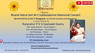 LIVE: Kalasagaram PRESENTS Bharat Ratna Smt M S Subbulakshmi Memorial Concert