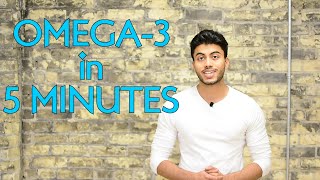 Omega-3 basics; DHA/EPA/ALA in 5 minutes