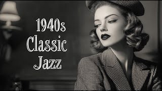 Retro Jazz Vibes 🎶 – Step Back to the Elegant 1940s