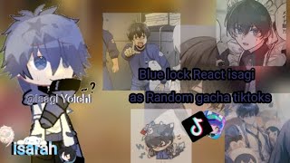 Blue lock react Isagi as Random gacha tiktoks/by:me/cre idea in video/video donated  @KyomiHelen