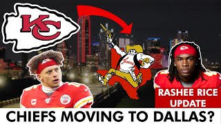 Chiefs News On MOVING The Chiefs To DALLAS? Plus NEW Information On Rashee Rice Wreck