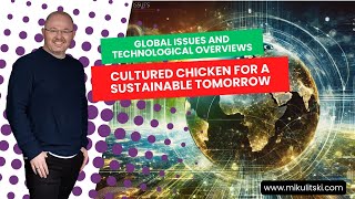 Lev Mikulitski - Cultured Chicken for a Sustainable Tomorrow