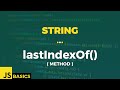 Javascript Basics · String · lastIndexOf() (method)