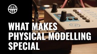 Why you might wanna explore Physical Modelling Synthesis | Thomann