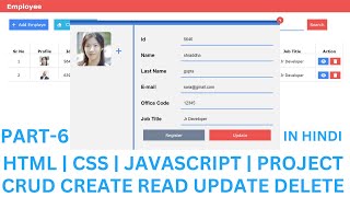 #6 CRUD | CREATE | READ | UPDATE | DELETE | JAVASCRIPT PROJECT | IN HINDI | HTML | CSS@Justforcode