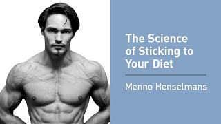 Menno Henselmans on the Science of Sticking to Your Diet