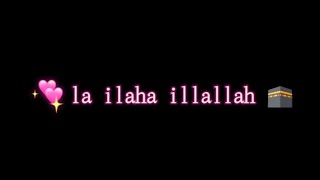 la ilaha illallah Naat ringtone ❤️ | Black Screen Status | Islamic Naat Status #viral
