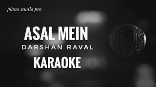 Asal Mein Karaoke | Darshan Raval