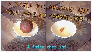 3 Tests qui prouvent que vous avez du magnétisme !