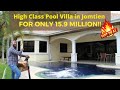 Pool Villa Jomtien for Sale 800 square meters Price 15.9 M. Only. ( Jomtien Park Villa )