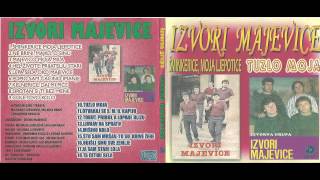 Izvori Majevice - Sirotan Si Ti Bez Mene