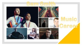 Sam Smith's Music Career (2008-2020)