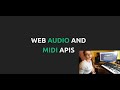Web Audio and MIDI API's Presentation