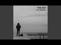 You Say (Acoustic)