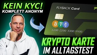 Anonyme Krypto Kreditkarte im Alltagstest – Wie schlägt sich die Flyback Karte wirklich?